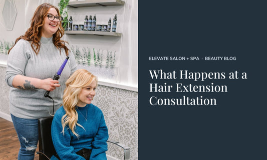 What Happens at a Hair Extension Consultation at Elevate Salon + Spa, Charlottesville VA